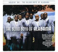 Blind Boys of Alabama, the - Holdin' on