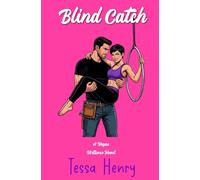 Blind Catch: An Enemies to Lovers Forced Proximity Spicy RomCom