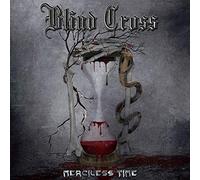 Blind Cross - Merciless Time (Black Vinyl)
