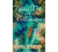Blind Date with a Billionaire: Fiji