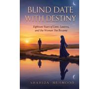 Blind Date with Destiny: A Memoir