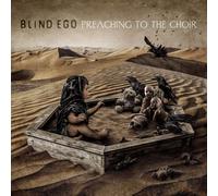 Blind ego - Preaching to the choir