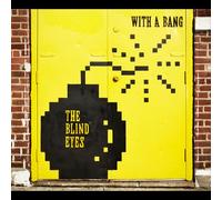 Blind Eyes - With A Bang