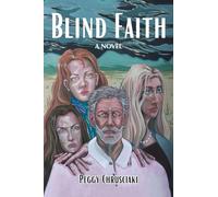 Blind Faith: A Novel
