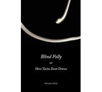 Blind Folly or How Tacita Dean Draws