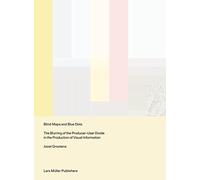 Joost Grootens Blind Maps and Blue Dots (Tascabile)