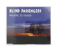 Blind Passengers - Walking to Heaven