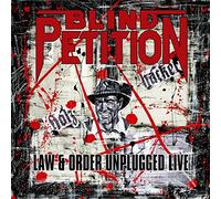 BLIND PETITION - LAW & ORDER UNPLUGGED..