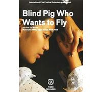 Blind Pig Who Wants to Fly