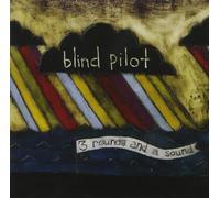 Blind Pilot - 3 Rounds & A Sound