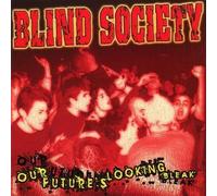 Blind Society - Our Future Is Looking