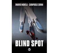 Blind spot - Novelli Andrea, Zarini Gianpaolo