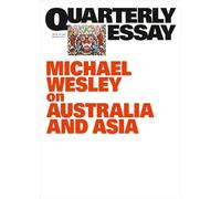 Blind Spot: Southeast Asia and Australia's Future; Quarterly Essay 101