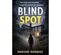 BLIND SPOT: Your home sees everything except the moment you disappear.