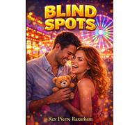 Blind Spots: A Story About Love, Family, and the Art of Being Wrong
