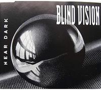 Blind Vision - Near dark [Single-CD]