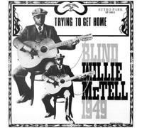 Blind Willie McTell Trying to Get Home (Vinyl LP) 12" Album