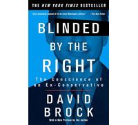 Blinded by the Right: The Conscience of an Ex-Conservative