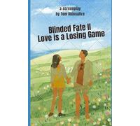 Blinded Fate II Love is a Losing Game