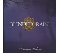 Blinded Rain - Destination Unknown