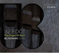 BLINDMAN - 32 FOOT:THE ORGAN OF BACH