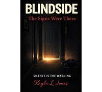 BLINDSIDE: The Signs Were There: "Silence was the Warning"