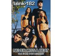 Blink 182 - Never miss a beat