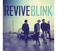 Blink by Revive (2010-06-21)
