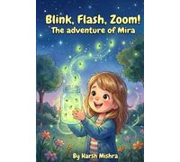 Blink, Flash, Zoom!: The ADHD Adventures of Mira