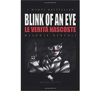Blink of an eye. Le verità nascoste