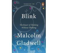 Blink: The Power of Thinking Without Thinking-Gladwell, Malcolm-Copertina flessi