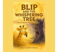 Blip and the Whispering Tree