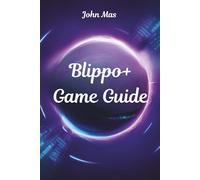 Blippo+ Game Guide: Decoding the Broadcasts, Unlocking Lore, and Surviving the Static of Planet Blip