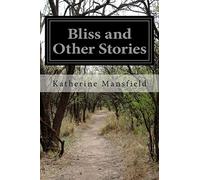 Bliss and Other Stories