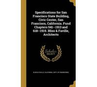 Bliss & Faville Specifications for San Francisco State Buildi (Copertina rigida)