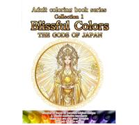 Blissful Colors: THE GODS OF JAPAN