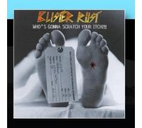 Blister Rust - Who S Gonna Scratch Your Itch