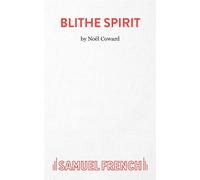 Blithe Spirit - Coward Noel