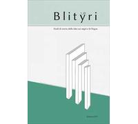 Blityri. Studi di storia delle idee sui segni e le lingue (2025). Vol. 1