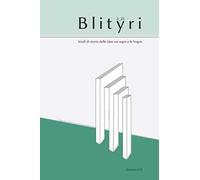 Blityri. Studi di storia delle idee sui segni e le lingue (2025). Vol. 2