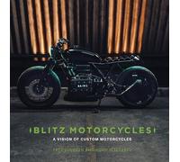 Blitz Motorcycles: A Vision of Custom Motorcycles