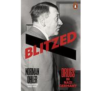 Blitzed: Drugs in Nazi Germany