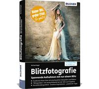 Blitzfotografie: Spannende Aufnahmen mit nur einem Blitz