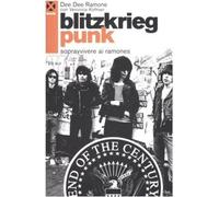 Blitzkrieg punk. Sopravvivere ai Ramones [Paperback] [Feb 09, 2006] Ramone, Dee