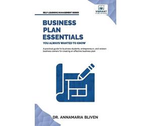 Bliven Vibrant Publis Business Plan Essentials You Always Wanted To (Tascabile)