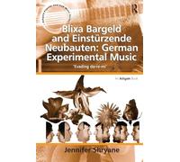 Blixa Bargeld and Einstürzende Neubauten: German Experimental Music: 'Evading do-re-mi'