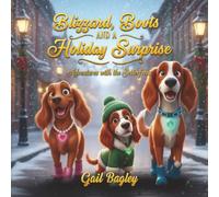 Blizzard, Boots and a Holiday Surprise: Adventures With The Setters