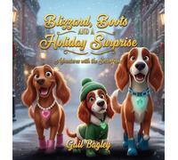 Blizzard, Boots and a Holiday Surprise, Adventures With The Setters