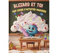 Blizzard et toi: Mon cahier d'activité magiques