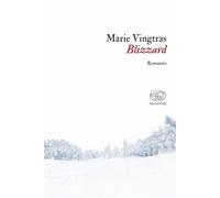BLIZZARD - Vingtras Marie - 2023 - Edizioni Clichy